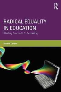 Radical Equality in Education