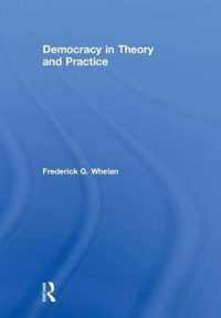 Democracy in Theory and Practice