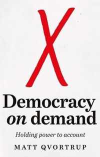 Democracy on Demand