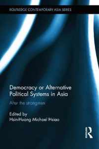 Democracy or Alternative Political Systems in Asia