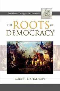 The Roots of Democracy