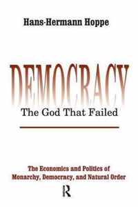 Democracy - The God That Failed