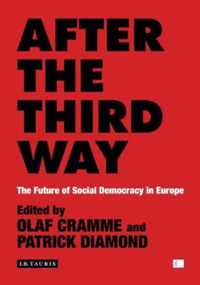 After The Third Way: The Future Of Social Democracy In Europe