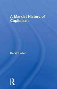 A Marxist History of Capitalism