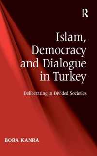 Islam, Democracy and Dialogue in Turkey