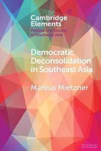 Democratic Deconsolidation in Southeast Asia