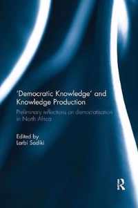 'Democratic Knowledge' and Knowledge Production