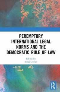 Peremptory International Legal Norms and the Democratic Rule of Law