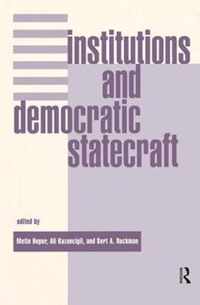 Institutions and Democratic Statecraft