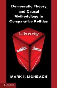 Democratic Theory and Causal Methodology in Comparative Politics