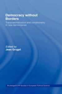 Democracy Without Borders: Transnationalisation and Conditionality in New Democracies