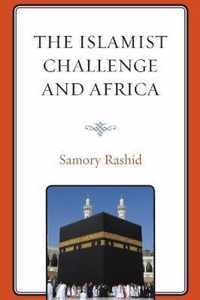 The Islamist Challenge and Africa