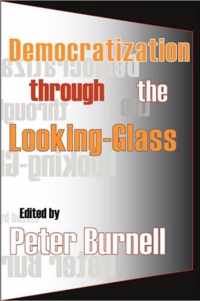 Democratization through the Looking-Glass