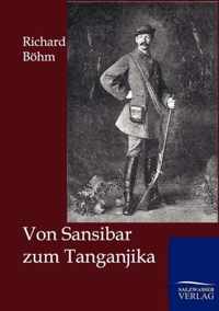 Von Sansibar zum Tanganjika