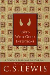 Paved with Good Intentions