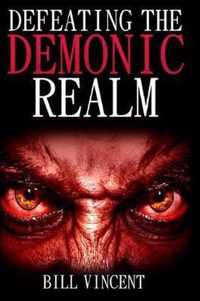 Defeating the Demonic Realm