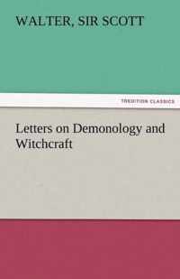 Letters on Demonology and Witchcraft