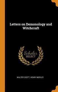 Letters on Demonology and Witchcraft