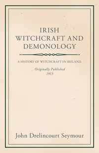 Irish Witchcraft and Demonology