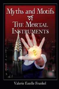 Myths and Motifs of the Mortal Instruments