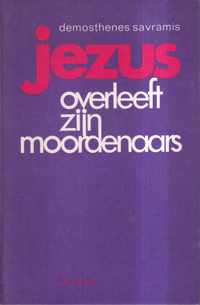 Jezus overleeft zijn moordenaars