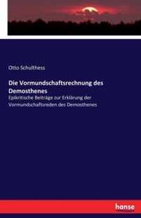 Die Vormundschaftsrechnung des Demosthenes