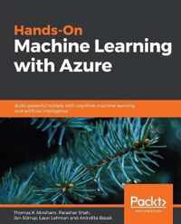 Hands-On Machine Learning with Azure