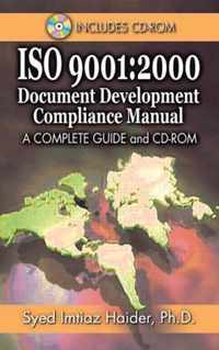 ISO 9001: 2000 Document Development Compliance Manual: A Complete Guide and CD-ROM [With CDROM]