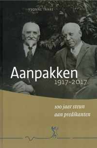 Aanpakken 1917 - 2017