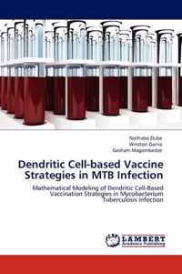 Dendritic Cell-Based Vaccine Strategies in Mtb Infection