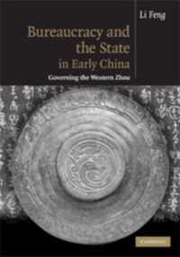 Bureaucracy and the State in Early China