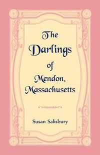 The Darlings of Mendon, Massachusetts