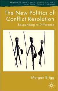 The New Politics of Conflict Resolution