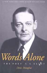Words Alone - The Poet T.S Eliot