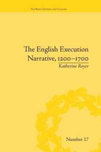 The English Execution Narrative, 1200-1700