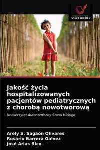 Jakoc ycia hospitalizowanych pacjentow pediatrycznych z chorob nowotworow