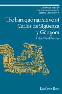 The Baroque Narrative of Carlos De Siguenza Y Gongora