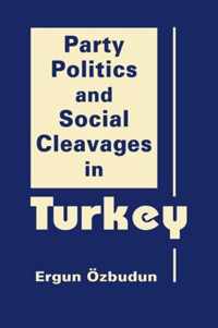 Party Politics and Social Cleavages in Turkey