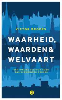 Waarheid, waarden & welvaart