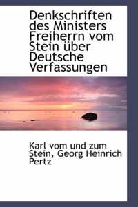 Denkschriften Des Ministers Freiherrn Vom Stein Uber Deutsche Verfassungen