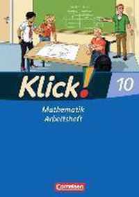 Klick! Mathematik 10. Schuljahr. Arbeitsheft. Mittel-/Oberstufe. Östliche und westliche Bundesländer