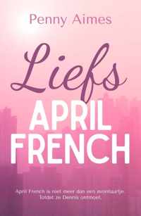 Liefs, April French