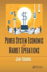 Power System Economic and Market Operations