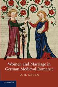 Women and Marriage in German Medieval Romance