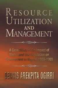 Resource Utilization and Management