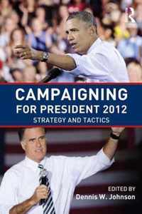 Campaigning For President 2012