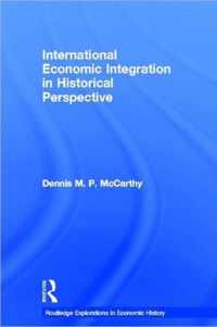 International Economic Integration in Historical Perspective