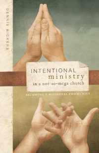 Intentional Ministry in a Not-So-Mega Church