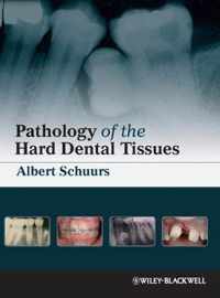 Pathology of the Hard Dental Tissues