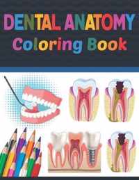 Dental Anatomy Coloring Book